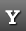 Y